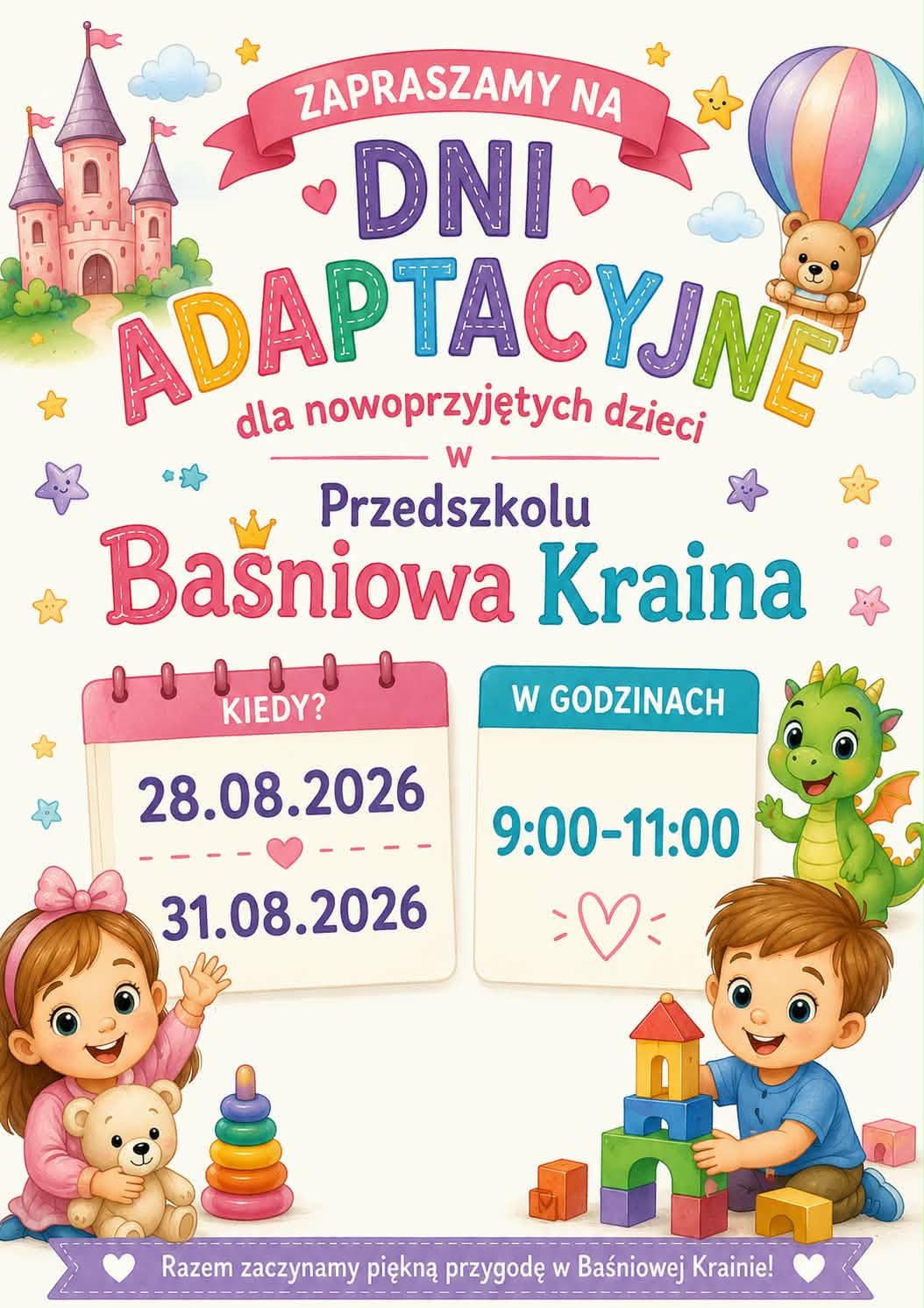 dni adaptacyjne w&nbsp;przedszkolu 28.08.2026 oraz&nbsp;31.08.2026 godziny od 9 do 11 Zapraszamy